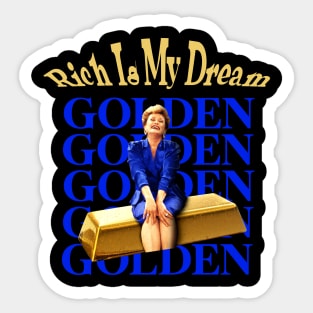 Golden Girls - rich le my dream Sticker